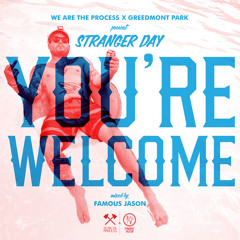 Stranger Day-You're Welcome (Mixed by Famous Jason)