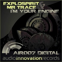 exploSpirit & MrTrace - I´m Your Engine EP
