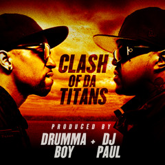 DJ Paul KOM x Drumma Boy "Jus Becuz" from Clash of Da Titans