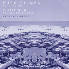 Russ Chimes Vs Phoenix - Turn Me Cool (JackLNDN Blend)