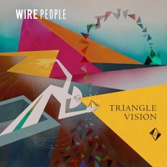 Wire People - Triangle Vision (Tom Demac Remix)