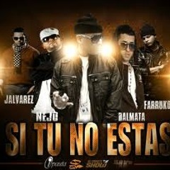 Cosculluela Ft. Farruko, J - Balvin, Ñejo & Dalmata - Si Tu No Estas (Extend By Mr. Kay DeeJay)