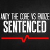 ANDY THE CORE VS F.NOIZE @ TOXIC SICKNESS RADIO PRESENTED BY BTK, THE RHINO & B-ZEL | 01-07-13
