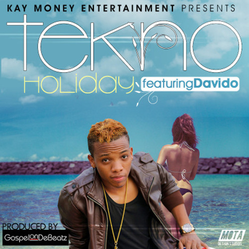 Tekno ft Davido – Holiday