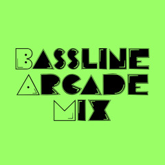 Bassline Arcade Mix