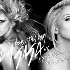 Express Yourself (vs. David Guetta vs. Lady Gaga - Born To Express Love Robin Skouteris Mix)