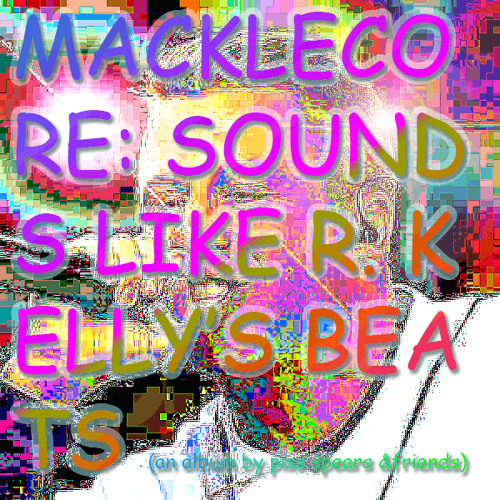 【MACKLECORE】MACKLESHIT