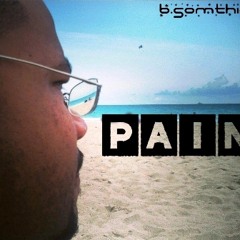 PAIN ft. Reggie Williams and Julie Tucker (Produced by EthniKids)