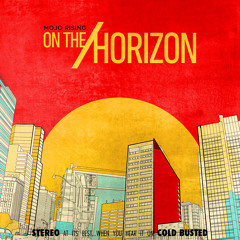 Mojo Rising - Watcha Doin (From forthcoming album "On The Horizon" - Busted 81)
