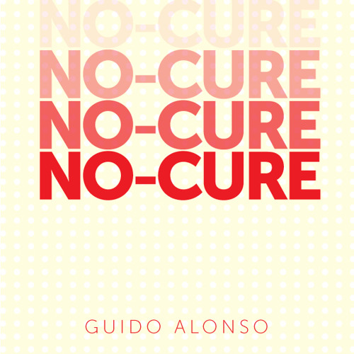 GuidoLovesAudio - No Cure