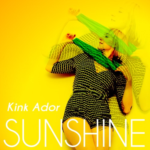 Stream Kink Ador - Sunshine (Paul Loeb Remix) [Free Download] By.