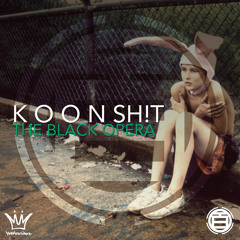 The Black Opera: "KOON SH!T" [Audio Experiment] #NoRules