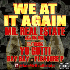 We At It Again ft Yo Gotti, BayBay, Pleasure P