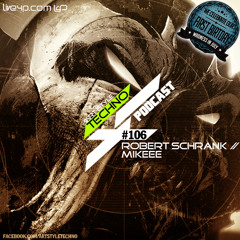 Art Style: Techno | Podcast #106 : Robert Schrank // Mikeee