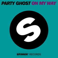 Party Ghost - On My Way (Original Mix)