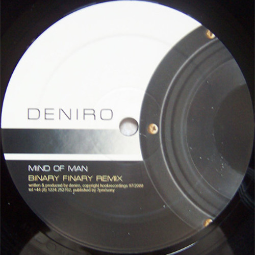 Deniro - Mind Of Man (Binary Finary Remix)