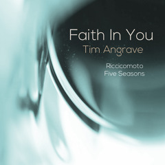 Faith In You (Promo Mix, with Riccicomoto & Five Seasons) Lemongrassmusic