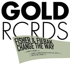 Fisher & Fiebak "Change It" (Rainer Weichhold & Matt Keyl Remix)