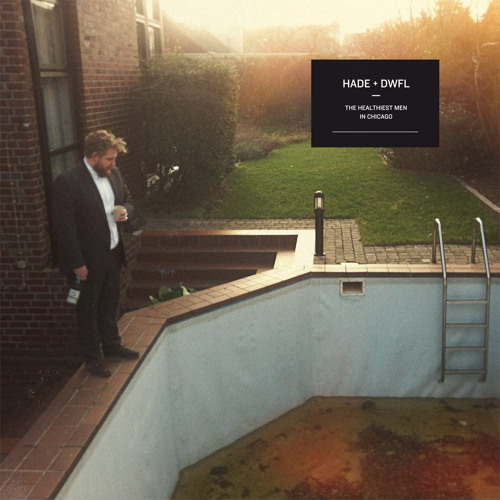 HADE + DWFL - Talk Slow