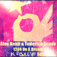 Alex Kenji & Federico Scavo - 1234 On A Dream  (K-Billy Edit)