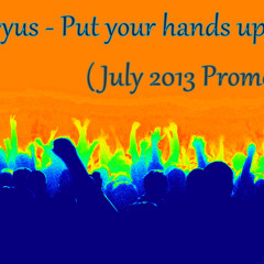 Dj Flavyus - Put your hands up for me (July 2013 Promo Mix)