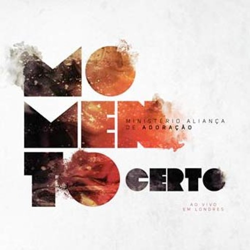 Aliança de Adoração - Deus Tu Es O Melhor [CD Momento Certo]