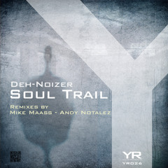 Deh-Noizer - Soul Trail