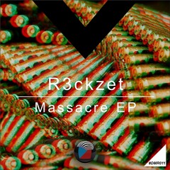 DMR011 - R3ckzet - Massacre (Original Mix)