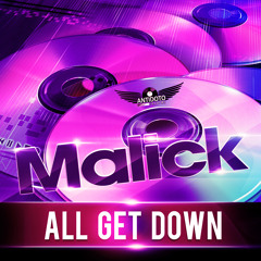 Malick - All Get Down