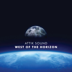 West Of The Horizon (Attik Sound ft Jacko Poli)