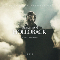SebastiAn – Holloback (Remix by Jr. Beatmaker Killah aka DJ Traxepticon)(2013)