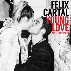 Felix Cartal - Young Love (feat. Koko LaRoo)
