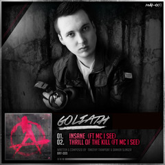 Goliath & MC I See - Thrill of the Kill (Official HQ Preview)