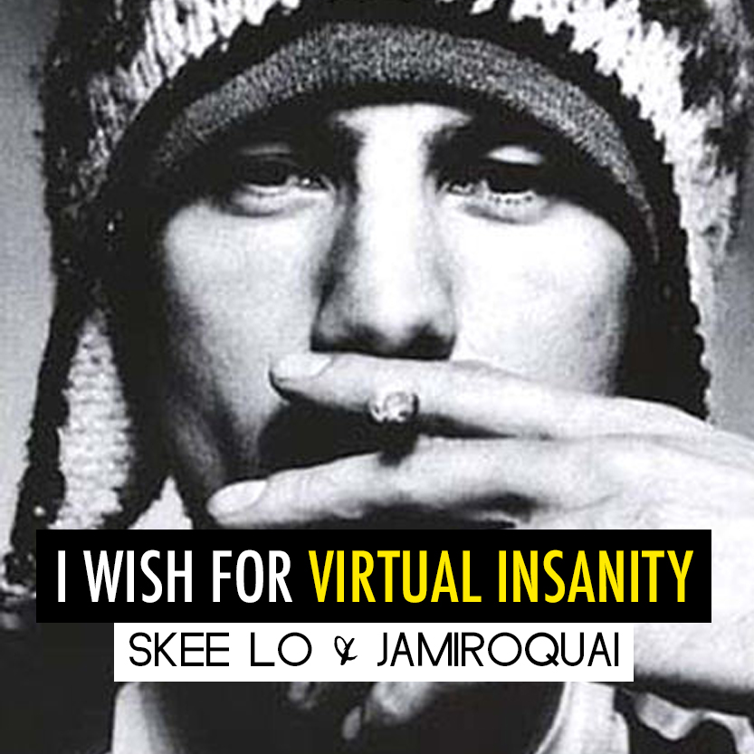 הורד Skee Lo v. Jamiroquai "I wish for Virtual Insanity" Mash up