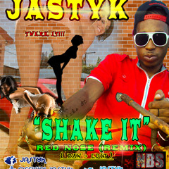JASTYK - SHAKE IT {radio Edit}{ Sage The Gemini - Red Nose Remix }