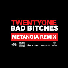 Yellow Claw - 21 Bad Bitches (Metanoia Remix)