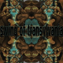Swing Of Transylvania