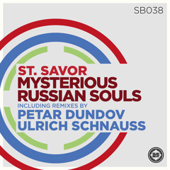SB038 | St. Savor 'Mysterious Russian Souls' (Ulrich Schnauss Remix)