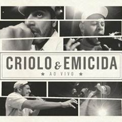 Criolo e Emicida - Viva (Melô Dos Vileros)