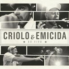 Criolo e Emicida - Vida Loka I (Part. Mano Brown)