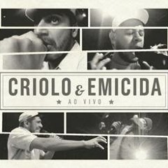 Criolo e Emicida - Triunfo
