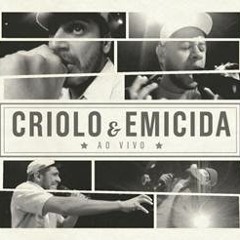 Criolo e Emicida - Só Mais Uma Noite