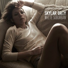Skylar Gray - White Suburban