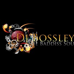 DJ BOSSLEY THE BADDISS SOUND - root reality session