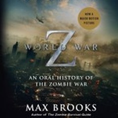 World War Z: The Complete Edition by Max Brooks