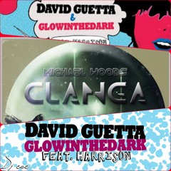 David Guetta & Glowinthedark - Ain't a Party ft Michael Woods Clanga  (Mashup Csc)