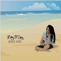 Ray D'Sky-Lest Santai For A While