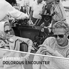 effxemm - dolorous encounter