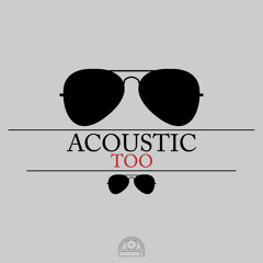 ACOUSTIC TOO - The House Of The Rising Sun