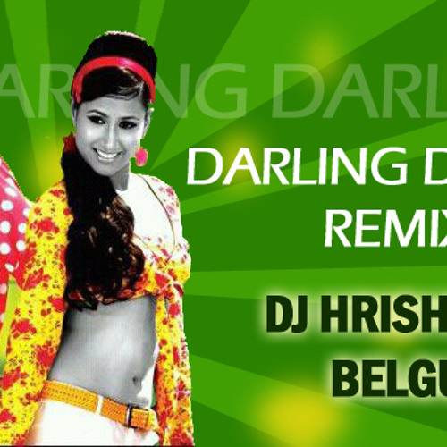 DARLING DARLING REMIX DJ HRISHIKESH SHINOLKAR BELGUM